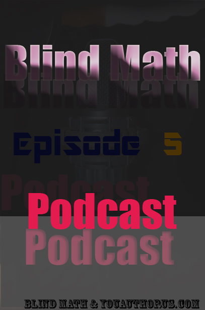 Blind-Math-Podcast-Ep-5-Cover-copy